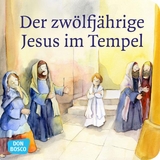 Der zwölfjährige Jesus im Tempel. Mini-Bilderbuch. - Monika Arnold