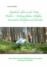 Tagebuch: allein in der Natur -  Carsten Richter