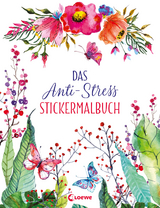 Das Anti-Stress Stickermalbuch - Elizabeth Golding