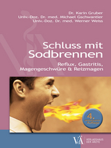 Schluss mit Sodbrennen - Karin Gruber, Michael Gschwantler, Werner Weiss