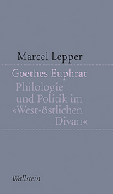 Goethes Euphrat - Marcel Lepper