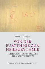 Von der Eurythmie zur Heileurythmie - 