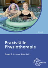 Praxisfälle Physiotherapie - Mandy Gerin, Regine Astrid Schmidt