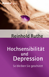 Hochsensibilität und Depression - Reinhold Ruthe