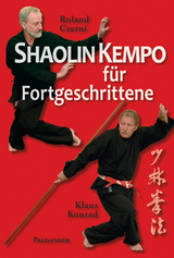 Shaolin Kempo für Fortgeschrittene - Roland Czerni, Klaus Konrad