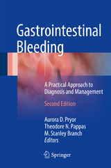 Gastrointestinal Bleeding - Pryor, Aurora D.; Pappas, Theodore N.; Branch, M. Stanley