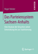 Das Parteiensystem Sachsen-Anhalts - Roger Stöcker