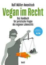 Vegan im Recht - Ralf Müller-Amenitsch