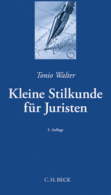 Kleine Stilkunde für Juristen - Walter, Tonio