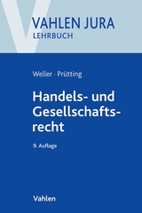 Handels- und Gesellschaftsrecht - Günter H. Roth, Marc-Philippe Weller, Jens Prütting