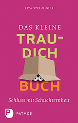 Das kleine Trau-dich-Buch - Rita Steininger