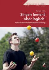 Singen lernen? Aber logisch! - Faltin, Renate