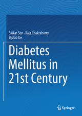 Diabetes Mellitus in 21st Century - Saikat Sen, Raja Chakraborty, Biplab De
