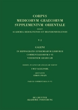 Galenus: V. Galeni in Hippocratis epidemiarum librum commentaria / Galeni in Hippocratis Epidemiarum librum II commentariorum IV-VI versio Arabica et indices - 