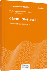 Öffentliches Recht - Florian Clement, Stefan Holzner, Albrecht Rittmann