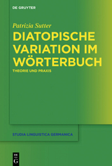 Diatopische Variation im Wörterbuch - Patrizia Sutter