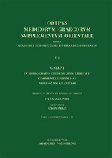 Galenus: V. Galeni in Hippocratis epidemiarum librum commentaria / Galeni In Hippocratis Epidemiarum librum II Commentariorum I-III versio Arabica - 