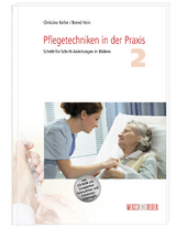 Pflegetechniken in der Praxis 2 - Christine Keller, Bernd Hein