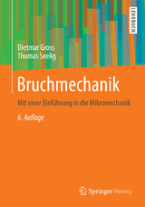 Bruchmechanik - Gross, Dietmar; Seelig, Thomas