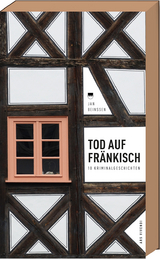 Tod auf Fränkisch - Jan Beinßen