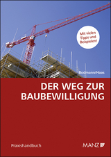 Der Weg zur Baubewilligung - Michael Bodmann, Martin Haas