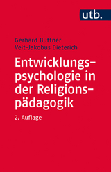 Entwicklungspsychologie in der Religionspädagogik - Büttner, Gerhard; Dieterich, Veit-Jakobus