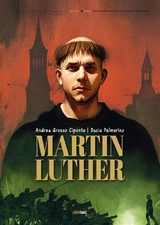 Martin Luther - Dacia Palmerino