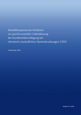 Musiktherapeutische Verfahren zur psycho-sozialen Unterstützung der Krankheitsbewältigung bei chronisch-entzündlichen Darmerkrankungen (CED) - Friedemann Stöhr