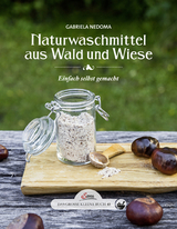 Das große kleine Buch: Naturwaschmittel aus Wald und Wiese