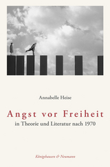 Angst vor Freiheit - Annabelle Heise