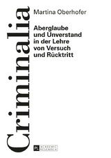 Aberglaube und Unverstand in der Lehre von Versuch und Rücktritt - Martina Oberhofer