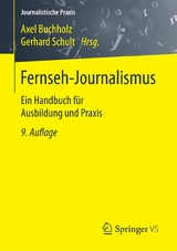 Fernseh-Journalismus - Buchholz, Axel; Schult, Gerhard