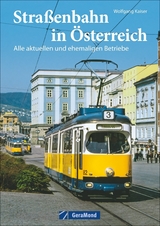 Straßenbahn in Österreich - Kaiser, Wolfgang