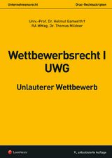 Wettbewerbsrecht I - UWG - Helmut Gamerith, Thomas Mildner