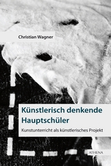 Künstlerisch denkende Hauptschüler - Christian Wagner