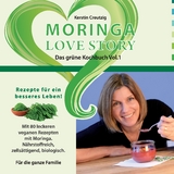 Moringa Love Story - Kerstin Creutzig