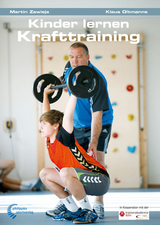 Kinder lernen Krafttraining - Zawieja, Martin; Oltmanns, Klaus