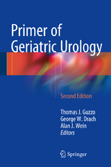 Primer of Geriatric Urology - Guzzo, Thomas J.; Drach, George W.; Wein, Alan J.