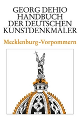 Georg Dehio: Dehio - Handbuch der deutschen Kunstdenkmäler / Dehio - Handbuch der deutschen Kunstdenkmäler / Mecklenburg-Vorpommern - Dehio, Georg; Dehio Vereinigung e.V.; Feldmann, Hans-Christian