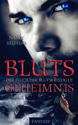 Blutsgeheimnis - Nancy Steffens