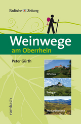 Weinwege am Oberrhein - Peter Gürth