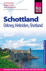 Reise Know-How Reiseführer Schottland – mit Orkney, Hebriden und Shetland - Antje Großwendt, Holger Cordes, Andreas Braun