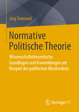 Normative Politische Theorie - Jörg Tremmel