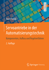 Servoantriebe in der Automatisierungstechnik - Probst, Uwe