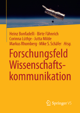 Forschungsfeld Wissenschaftskommunikation - 