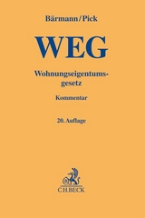 Wohnungseigentumsgesetz - Emmerich, Jost; Dötsch, Wolfgang; Baer, Ron; Bärmann, Johannes; Pick, Eckhart