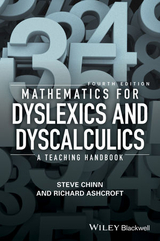 Mathematics for Dyslexics and Dyscalculics - Chinn, Steve; Ashcroft, Richard Edmund