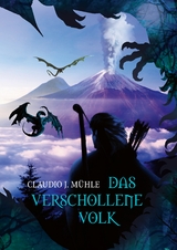 Das verschollene Volk -  Claudio J. Mühle