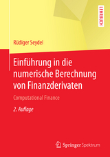 Einführung in die numerische Berechnung von Finanzderivaten - Rüdiger Seydel