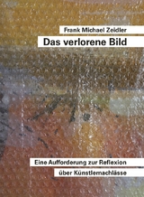 Das verlorene Bild - Frank Michael Zeidler